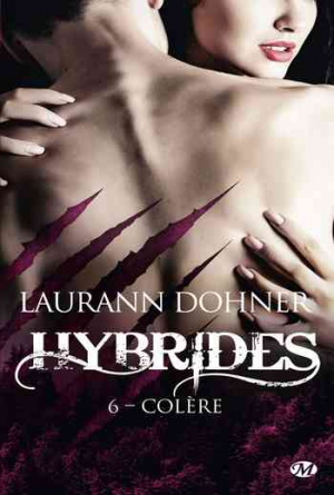 Hybrides, Tome 6 : Colère