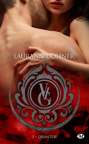 Vampires, Lycans, Gargouilles, Tome 1 : Drantos