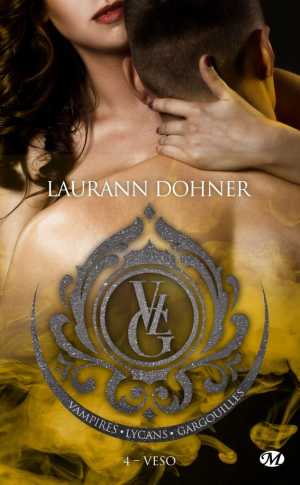 Vampires, Lycans, Gargouilles, Tome 4 : Veso