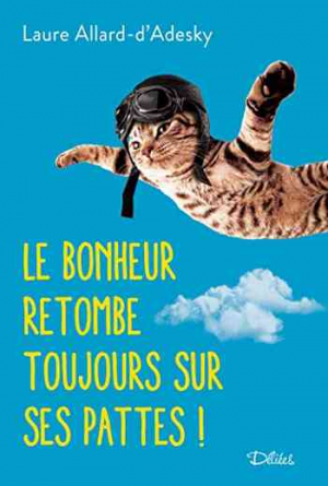 Le Bonheur retombe toujours sur ses pattes !