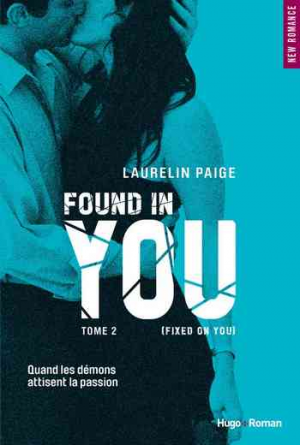 Fixed on you – Tome 2 : Found in you