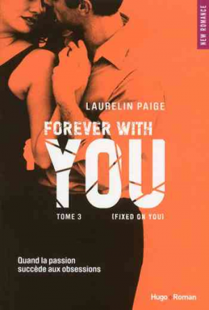 Fixed on you – Tome 3 : Forever with you