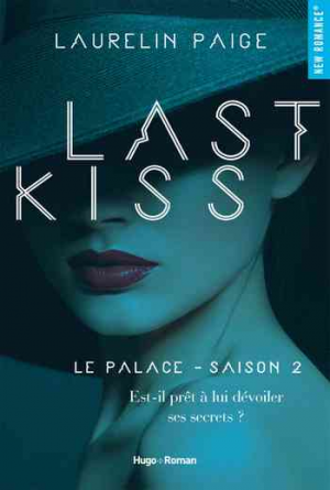 Le palace Saison 2: Last kiss