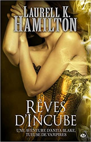 Anita Blake, tome 12 : Rêves d’Incube