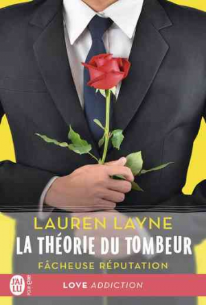 La Théorie du tombeur, Tome 1 : Fâcheuse réputation