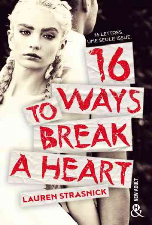 16 Ways to Break A Heart