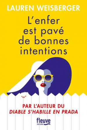 L’Enfer est pavé de bonnes intentions