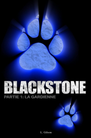 Blackstone, Partie 1 : La Gardienne