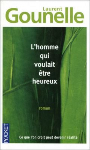 L’homme qui voulait etre heureux