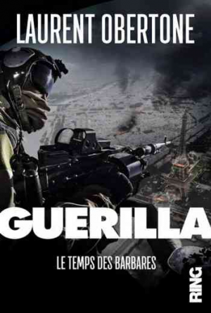 Guerilla, Tome 2: Le temps des barbares