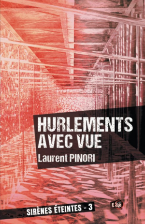 Sirènes éteintes, Tome 3 : Hurlements avec vue