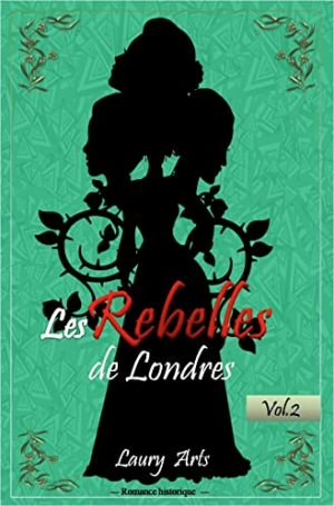Les rebelles de Londres, Volume 2