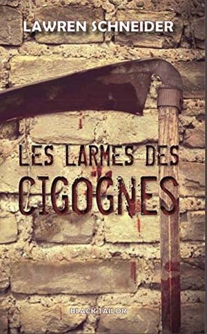 Les larmes des cigognes