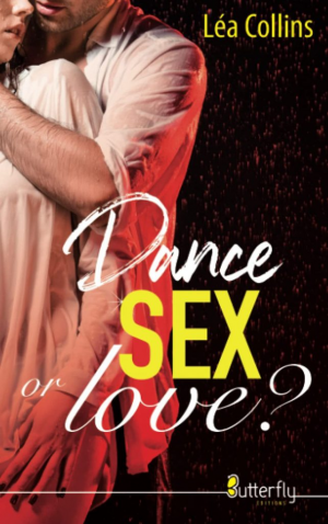 Dance, SEX… or love ?
