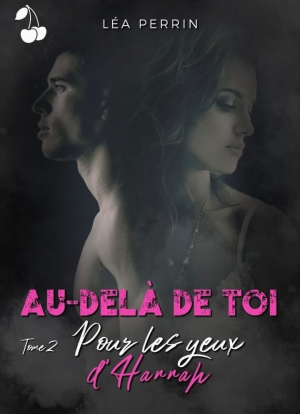 1001Ebooks - Au-delà de toi, Tome 2 : Pour les yeux d’Hannah Au-delà de toi, Tome 2 : Pour les yeux d’Hannah