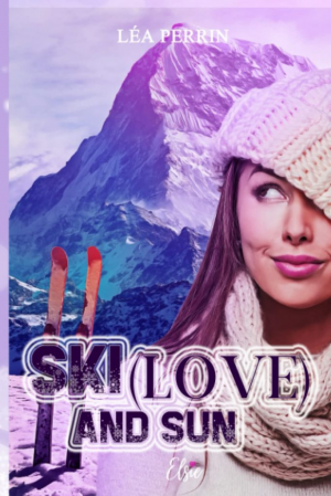Ski, (Love) and Sun