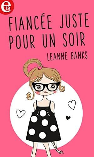 Fiancée juste pour un soir