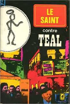 Le Saint contre Teal