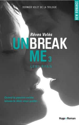 Unbreak me, Tome 3
