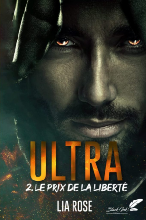 Ultra, Tome 2 : Le Prix de la liberté