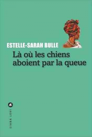 Là où les chiens aboient par la queue