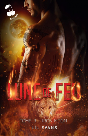 Iron Moon, Tome 3 : Lune de feu