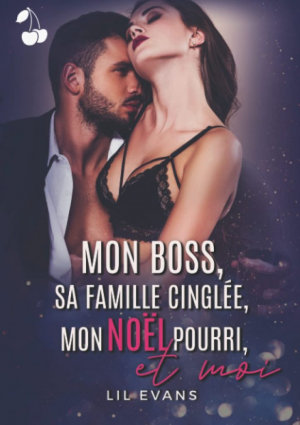 Mon boss, sa famille cinglée, mon noël pourri et moi