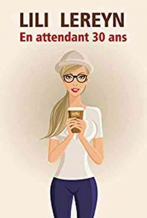 En attendant 30 ans