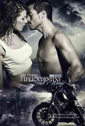 Hell’s Wings, Tome 4 : Viper’s Destiny