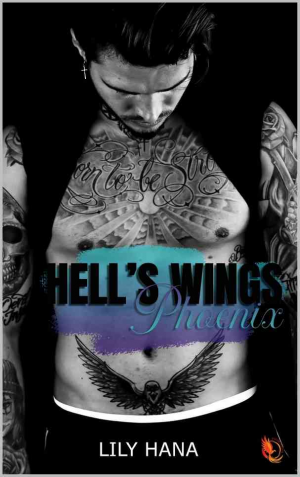 Hell’s Wings , Tome 7 : Phoenix