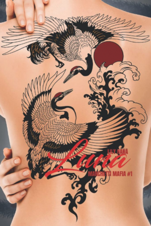 Marchetti Mafia, Tome 1 : Luna: Fight for my way