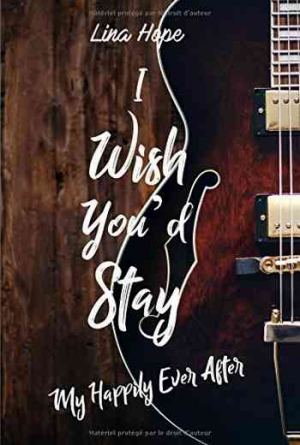 My Happily Ever After, Tome 1.5 : I wish you’d stay
