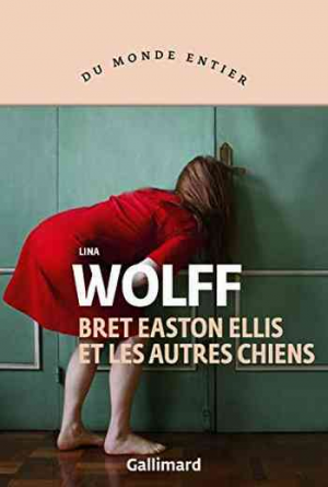 Bret Easton Ellis et les autres chiens