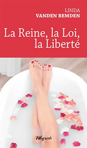 La reine, la loi, la liberté
