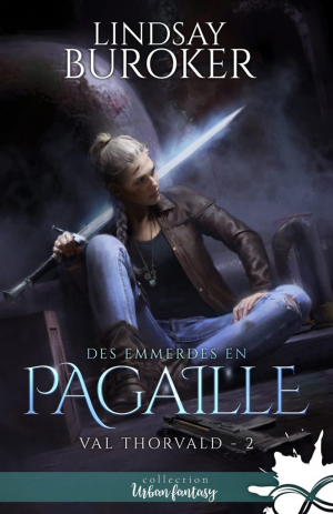Val Thorvald, Tome 2 : Des emmerdes en pagaille