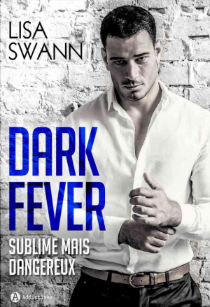 Dark Fever : Milliardaire, sublime… mais dangereux