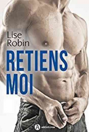 Retiens-moi