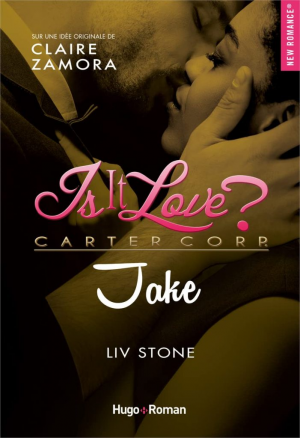 Is it love ? Carter Corp, Tome 7 : Jake
