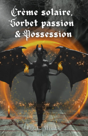 Apocalypse et Côte d’Azur, Tome 1 : Crème solaire, sorbet passion et possession