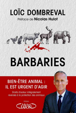 Barbaries – Bien-être animal : il est urgent d’agir