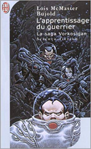 L’Apprentissage du guerrier : La Saga Vorkosigan