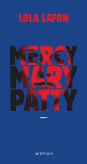 Mercy, Mary, Patty
