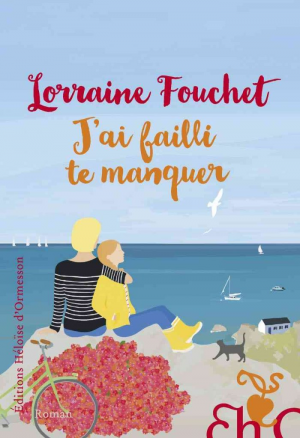 J’ai failli te manquer