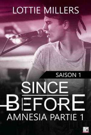 Since Before, Amnesia: Partie 1