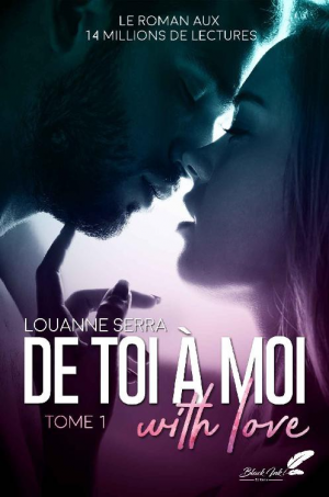 De toi à moi (with love), Tome 1