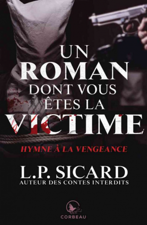 Un roman dont vous êtes la victime – Hymne à la vengeance