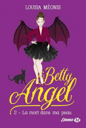Betty Angel, Tome 2 : La Mort dans ma peau