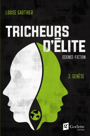 Tricheurs d’élite, Tome 3 : Genèse