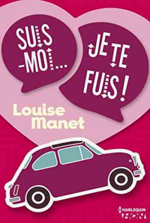 Suis-moi, je te fuis !