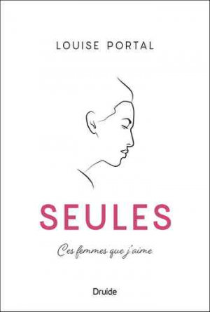 Seules: Ces Femmes Que J’aime